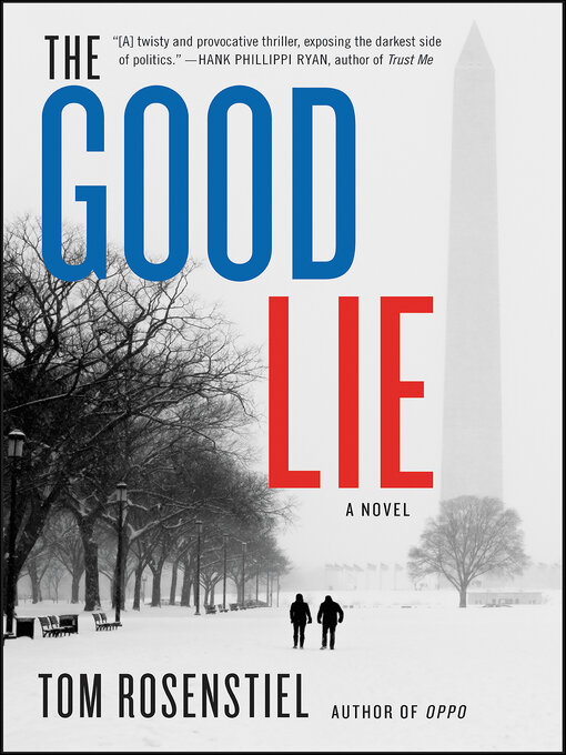 Title details for The Good Lie by Tom Rosenstiel - Wait list